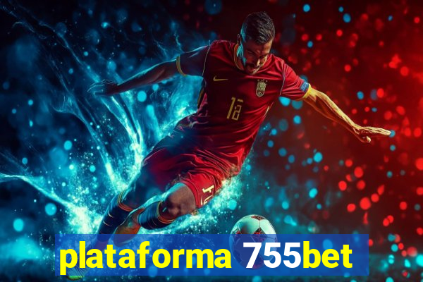 plataforma 755bet
